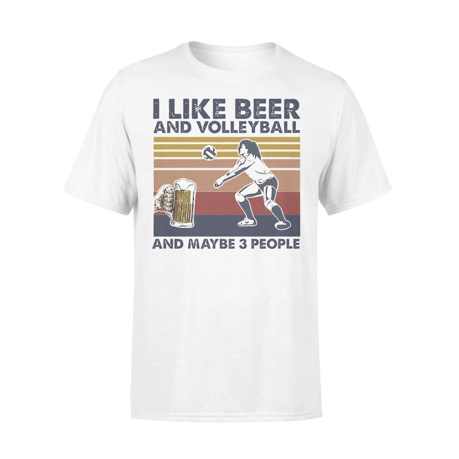 I Like Beer And Volleyball And Maybe 3 People Vintage T-shirt