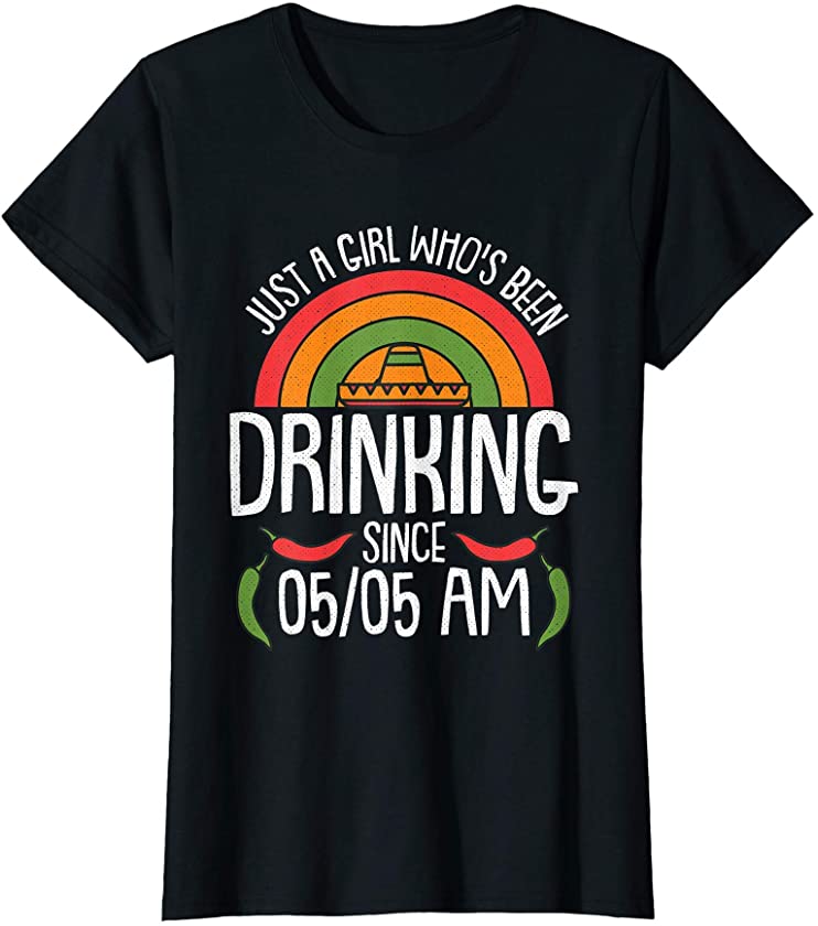 Womens Just A Girl Cinco De Mayo Drinking Mexican Fiesta Women T-Shirt