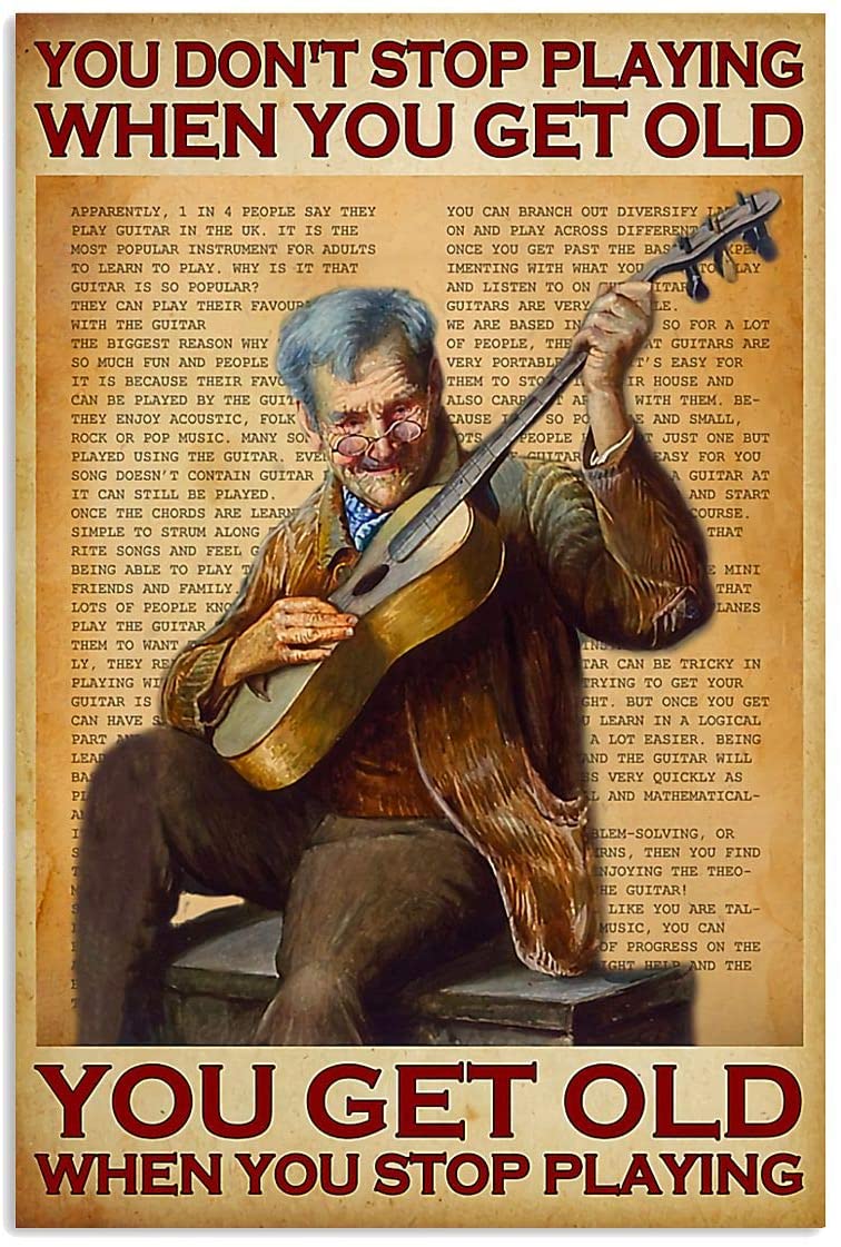 Vintage An Old Man Plays Guitar – Don’T Stop Playing Guitar When You Get Old Poster Art Print      Home Decor Gift For Men Women Family Friend On Birthday Xmas