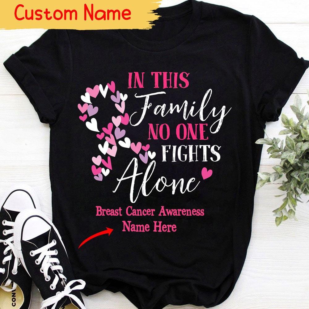 In This Family No One Fights Alone, Pink Ribbon Heart, Personalized Breast Cancer Shirts