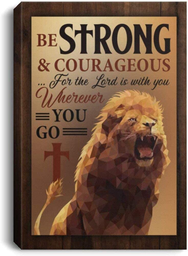 Skitongifts Poster No Frame, Be Strong And Courageous Lion Joshua 1 9 Bible Verse, Wall Art Decor