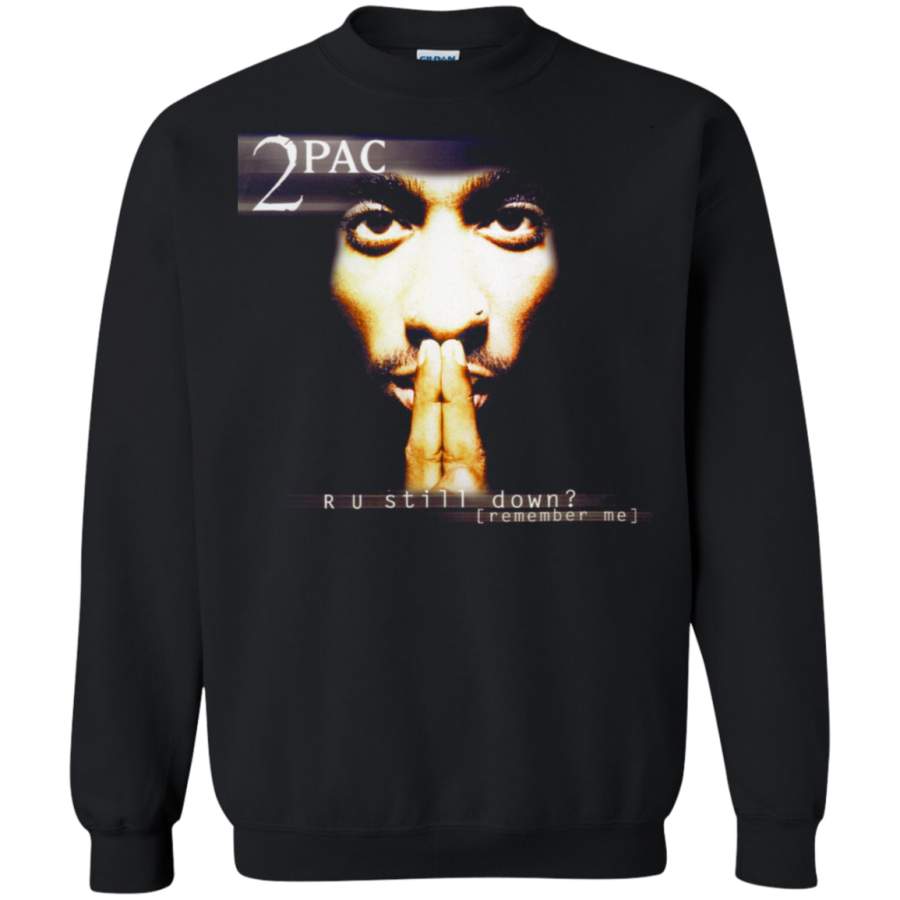 Tupac R U Still Down Pullover Sweatshirt