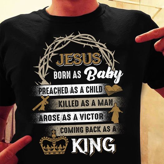 Jesus Come Back As A King Christian Gift Standard/Premium T-Shirt