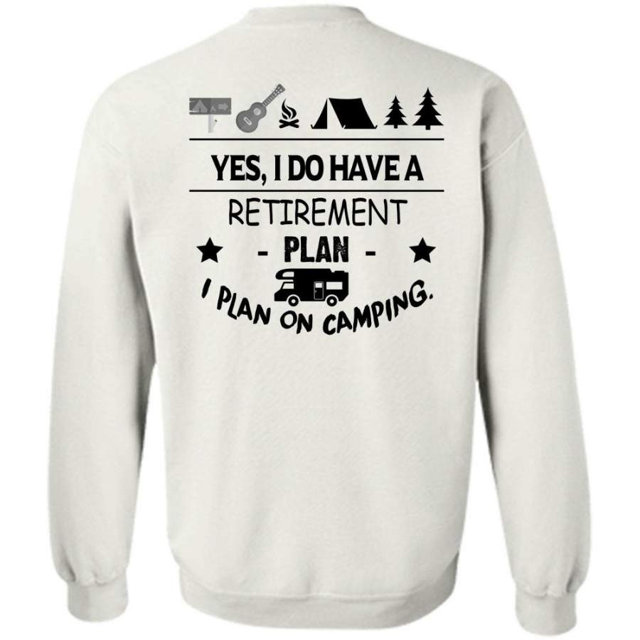 Favorite T Shirt, I Plan On Camping Sweatshirt