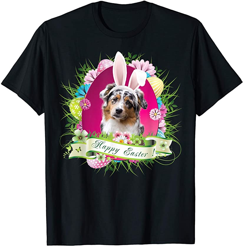 Bunny Australian Shepherd Dog Happy Easter Day Lover Egg T-Shirt