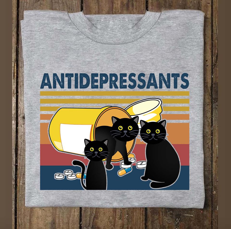 Antidepressants Black Cats For Cat Lover Cotton T Shirt