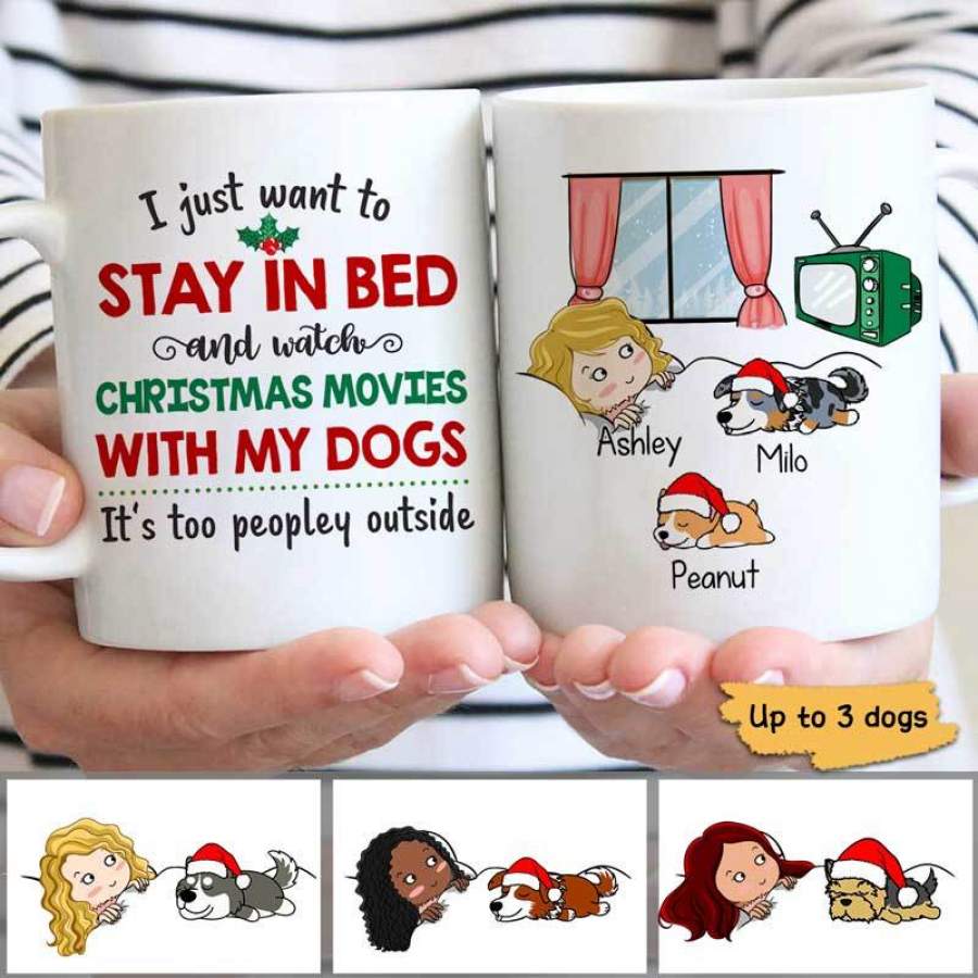 Stay In Bed Watch Christmas Movies With My Dogs Personalized Coffee Mug