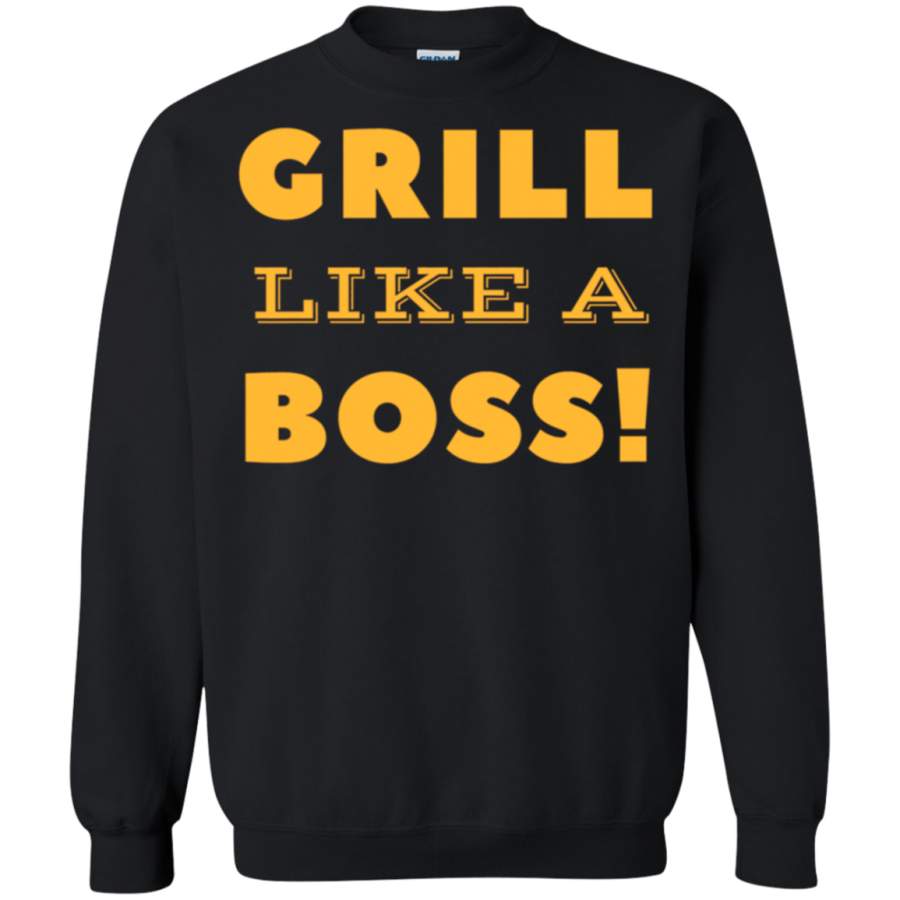 AGR Grill Like A Boss appreciation Sweatshirt