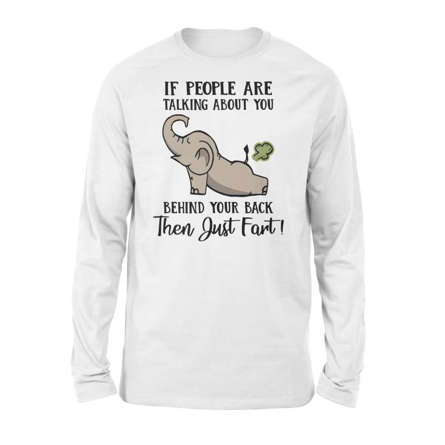 Elephant- If People Are Talking About You – Standard Long Sleeve