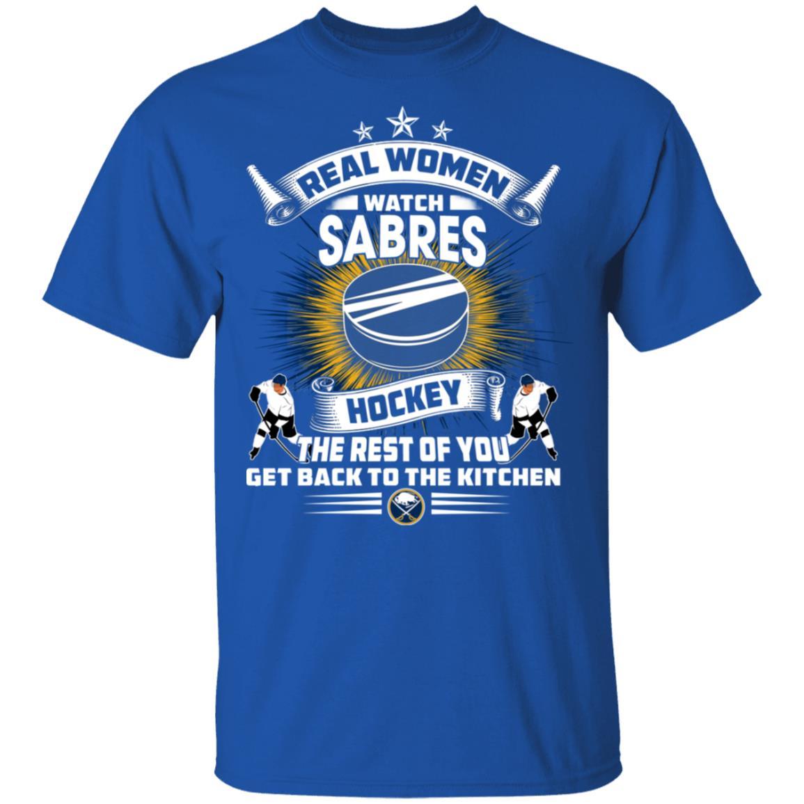 Real Women Watch Buffalo Sabres Gift T Shirt