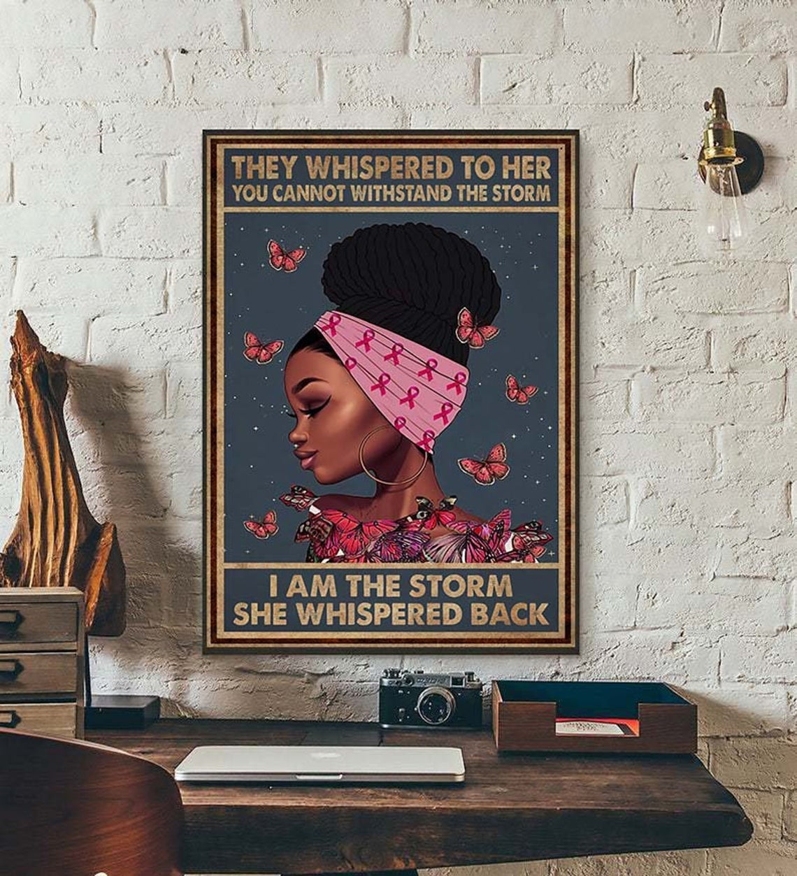 They Whispered To Her You Cannot Withstand The Storm I Am The Storm She Whispered Back Poster, African American Canvas And Poster, Canvas Painting, Wall Decor Visual Art