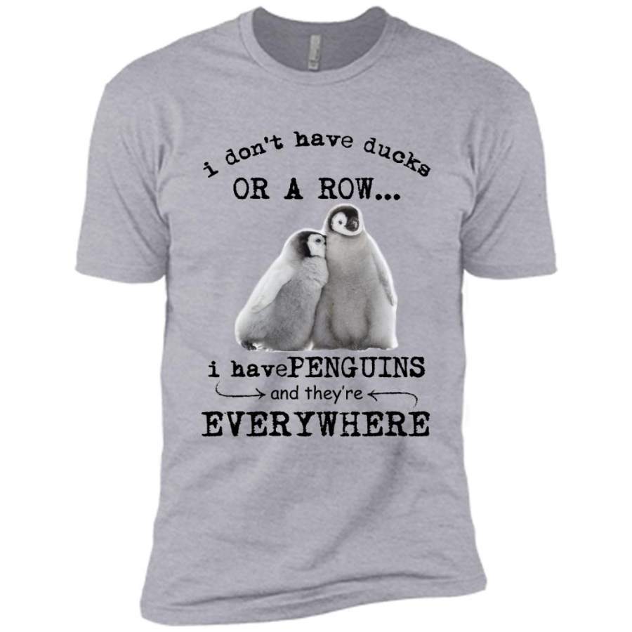 I Don’t Have Ducks Or A Row I Have Penguins And They’re Everywhere (w) – Canvas Unisex USA Shirt