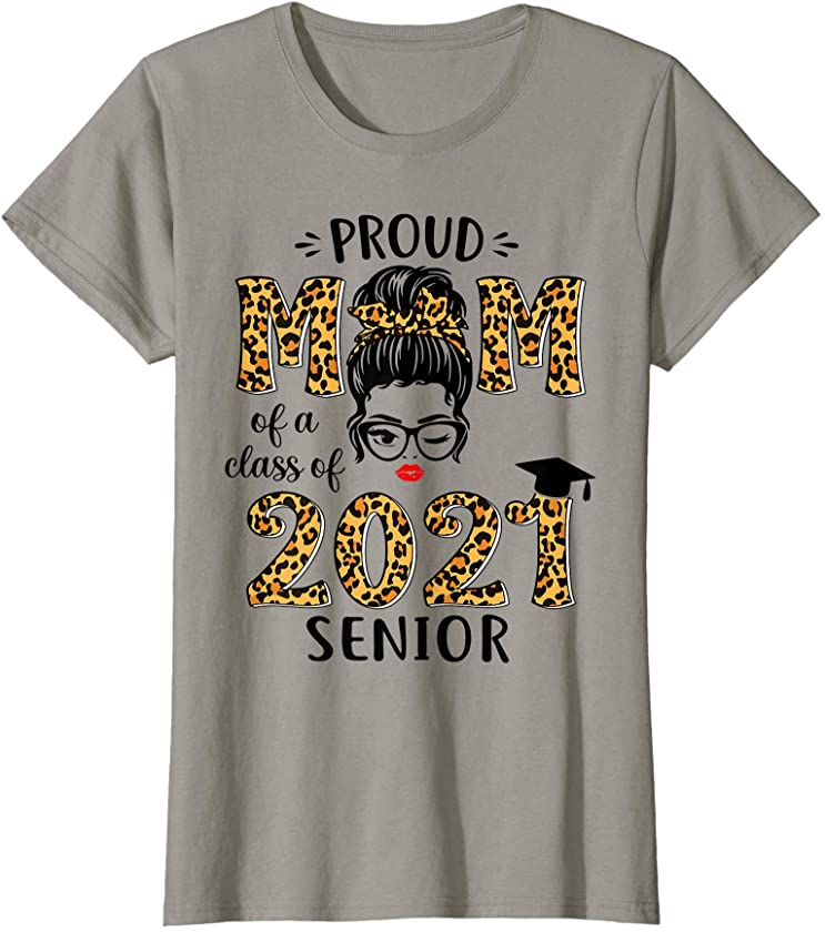 Womens Proud Mom Of A 2021 Senior Shirt Leopard Print Messy Bun T-Shirt