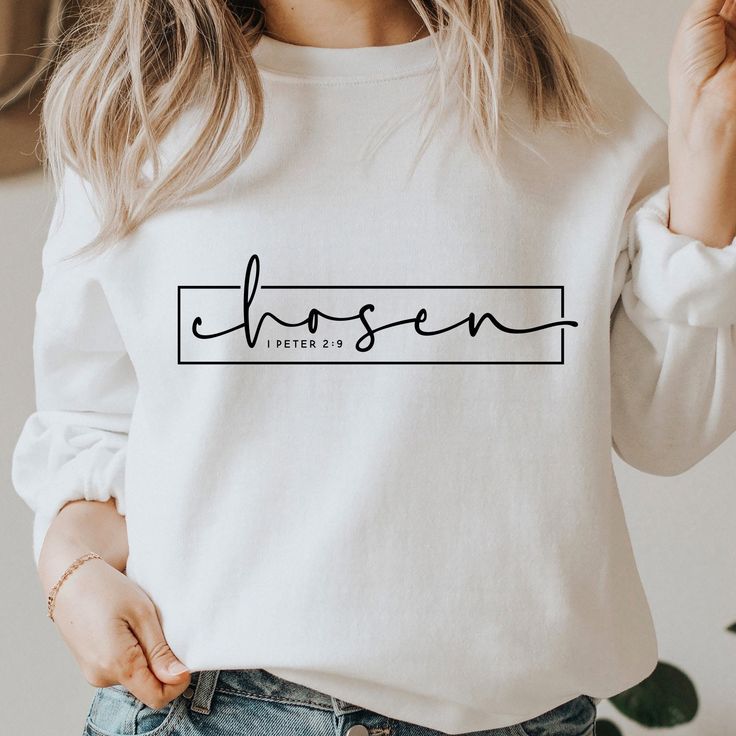 Chosen Sweatshirt, Christian Sweatshirt