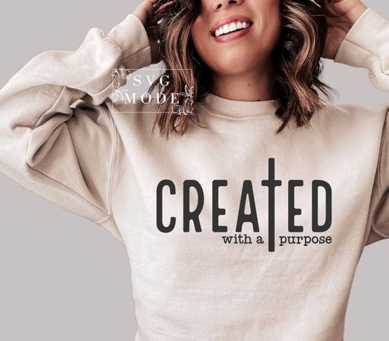 Created With a Purpose Sweatshirt 001