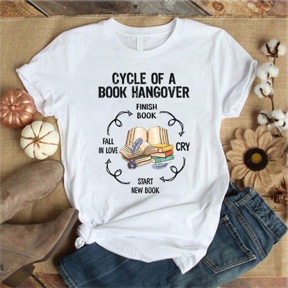 Cycle Of A Book Hangover Gift Men Women Book Lover T shirt