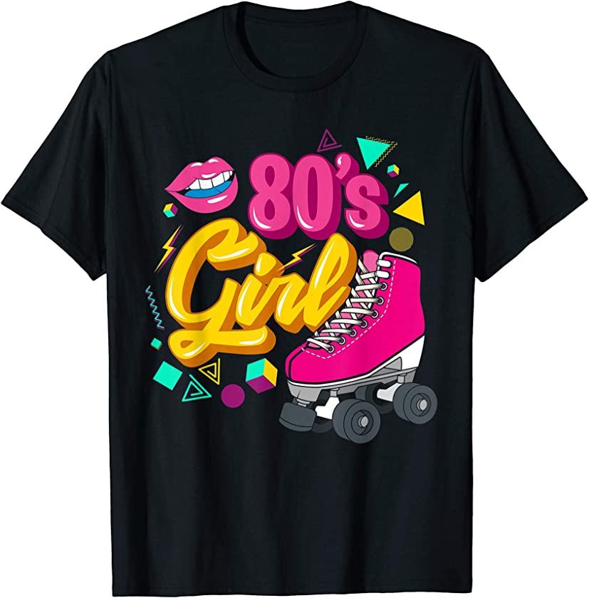 80s party theme party outfit costume vintage retro 80’s girl T-Shirt