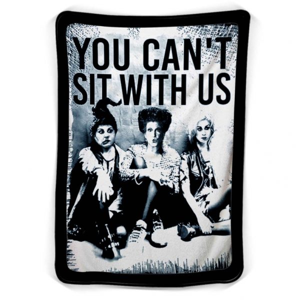 You Can’T Sit With Us Blanket