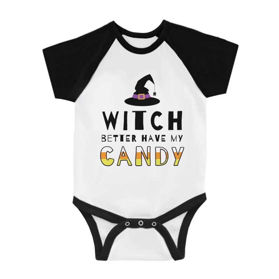 Witch Better Have My Candy Infant Baseball Shirt