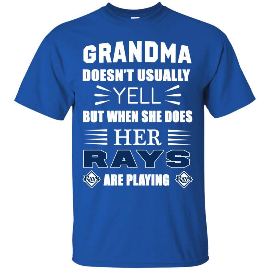 Grandma Doesn’t Usually Yell Tampa Bay Rays T Shirts