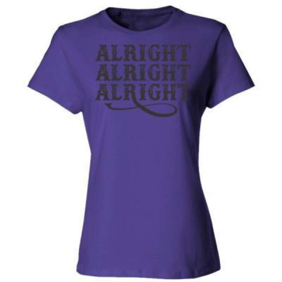 AGR Alright Alright Alright – Ladies’ Cotton T-Shirt