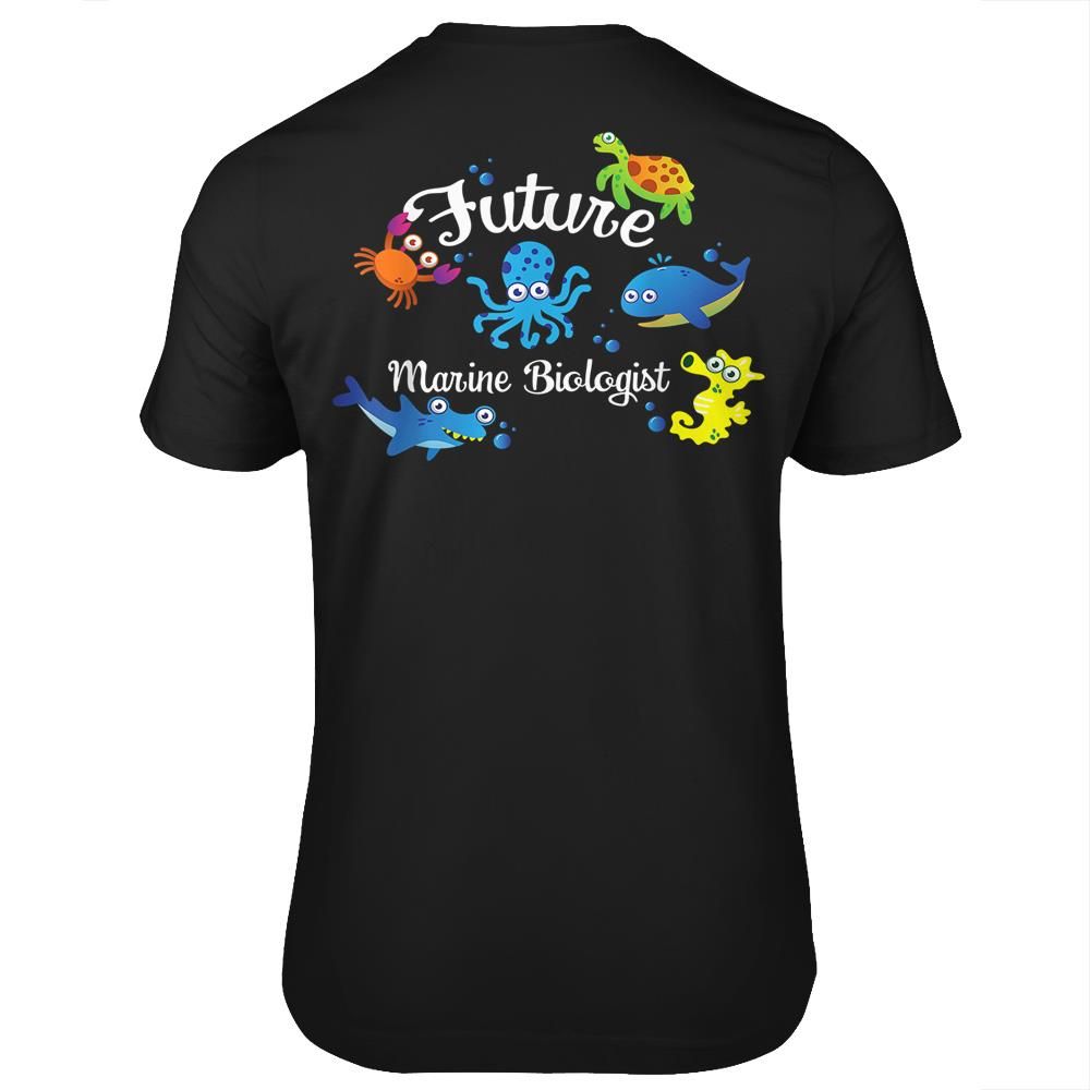 Future Marine Biologist Job Ocean Animal Lover Whale Turtle T-shirt print on back