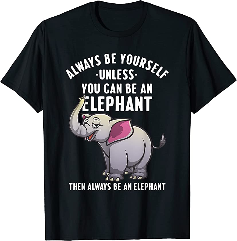 Funny Elephant For Men Women Nature Park Safari Zoo Animal T-Shirt