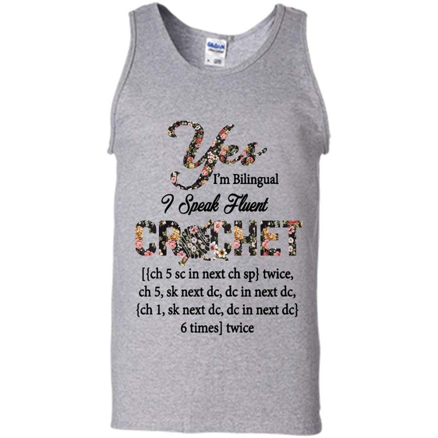 Yes I’m Bilingual I Speak Fluent Crochet, Floral Design – Canvas Unisex Tank