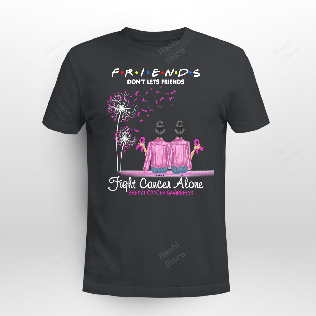 Breast Cancer Awareness Shirts – Friends Don’T Let Friends Fight Cancer Alone