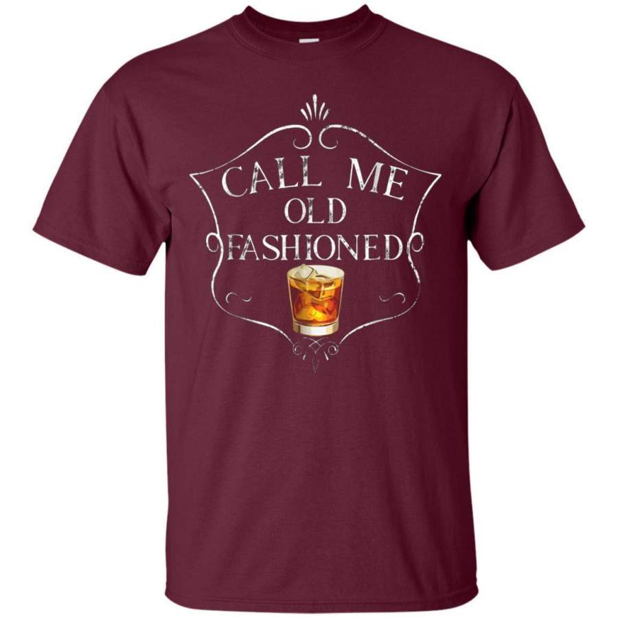 AGR Call Me Old Fashioned Vintage Whiskey Lover Gift Tshirt Jaq T-shirt