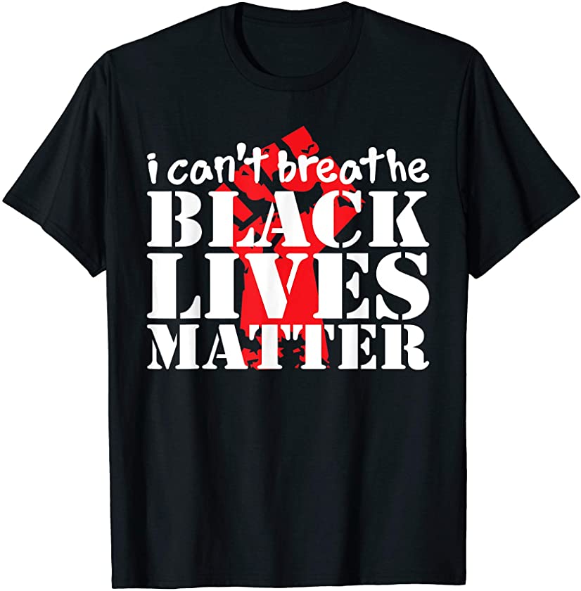 Black Lives Matter i cant breathe T-Shirt