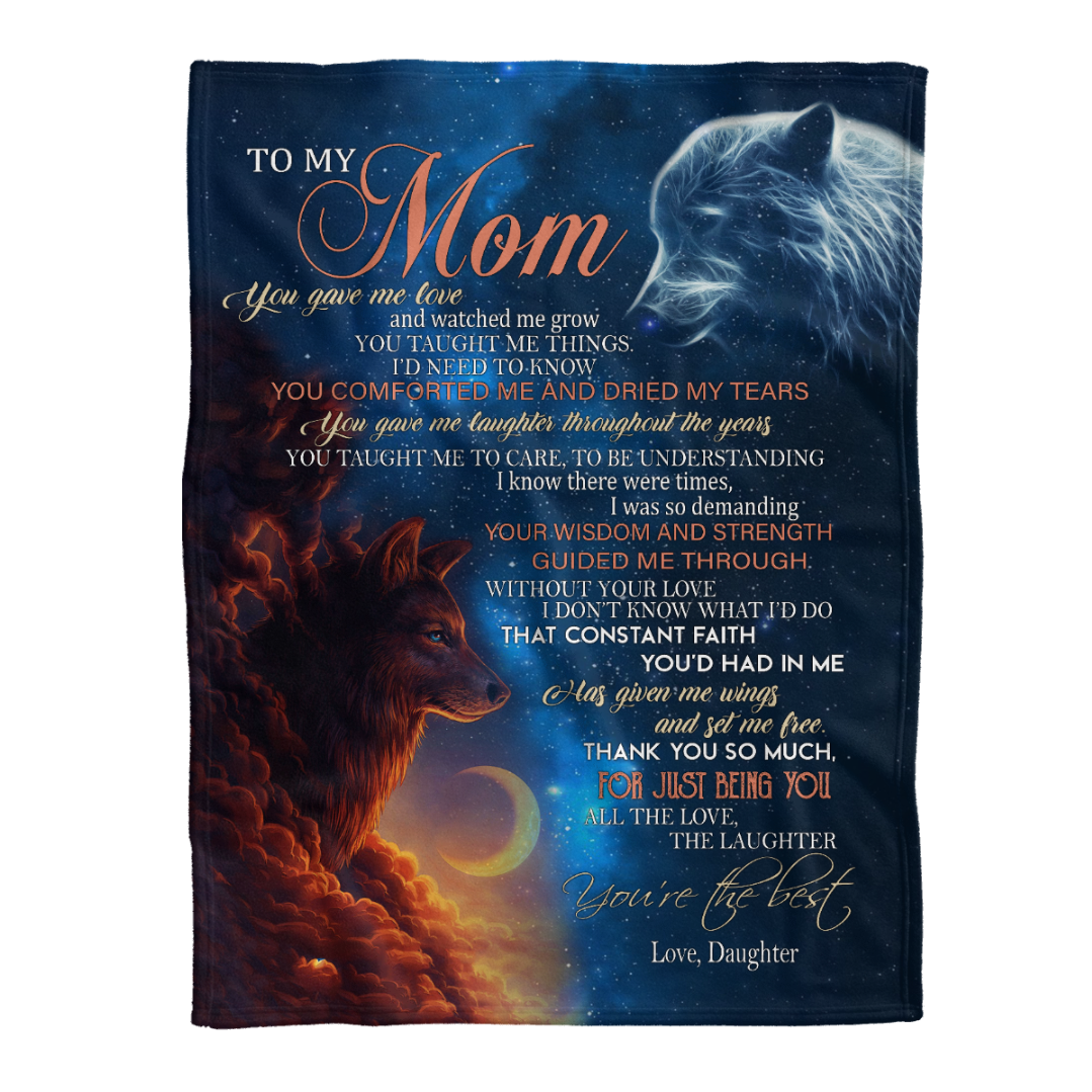 To My Mom Majesty Wolf You Gave Me Love And Watch Me Grow Gift From Daughter Fleece Blanket Home Decor Bedding Couch Sofa Soft And Comfy Cozy