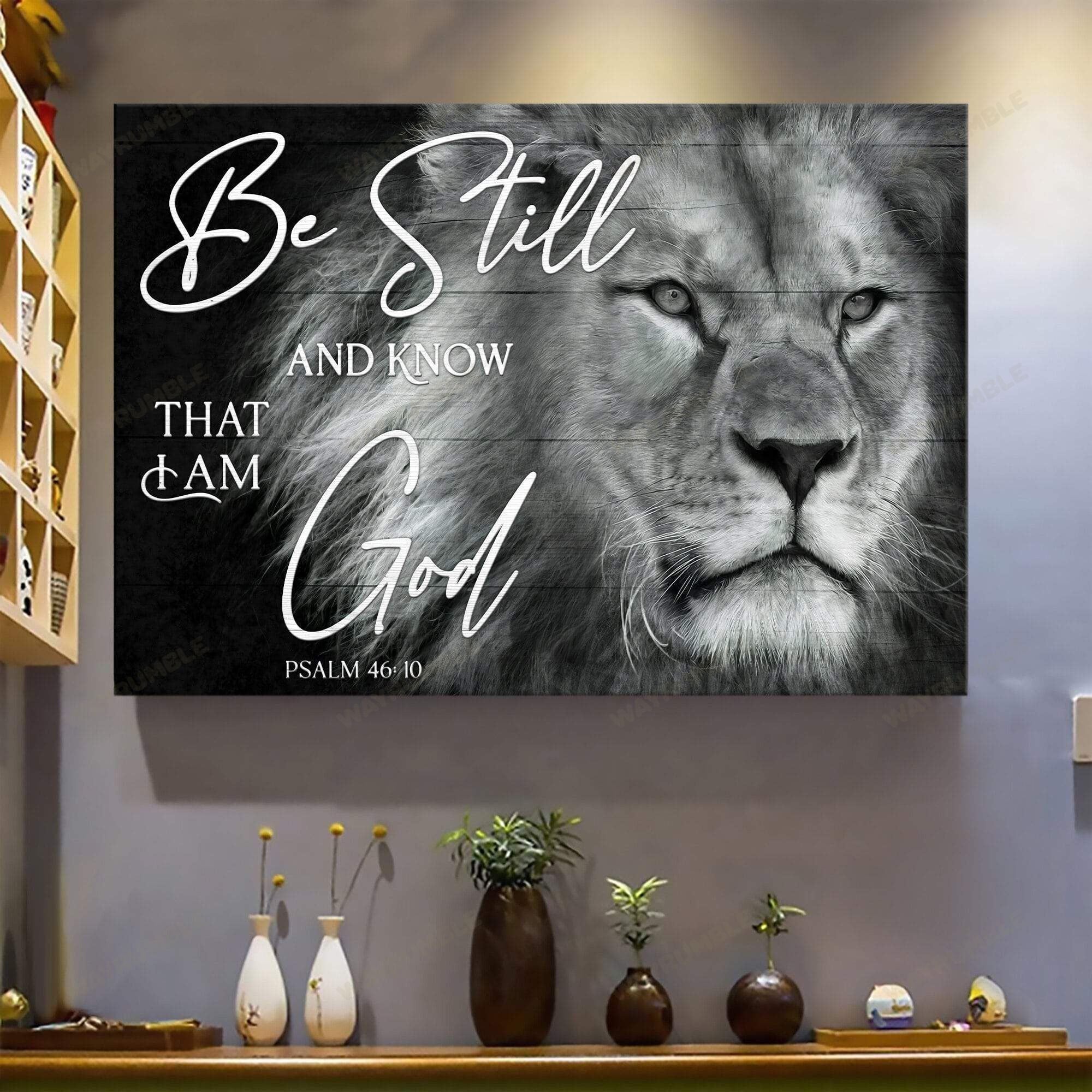 Black And White Lion Poster – Be Still And Know That I Am God Canvas Home Decoration Birthday Gifts For Men Boy Father Son Nephew Friend – Gigo Smart