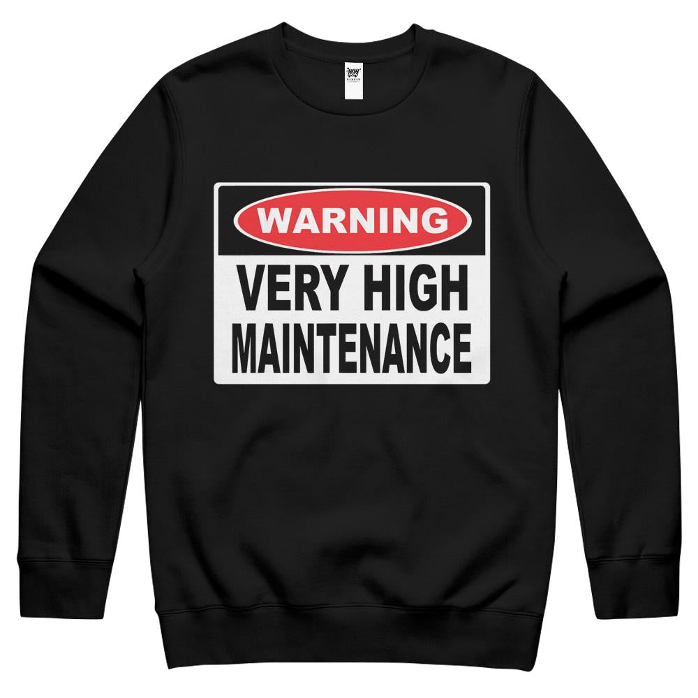 Warning Very High Maintenance Novelty Crewneck Sweatshirt