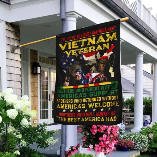 We Were The Best America Had Vietnam Veteran 3D Garden Flag