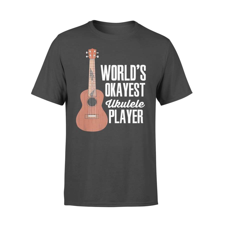 World’s Okayest Ukulele Player T-shirt