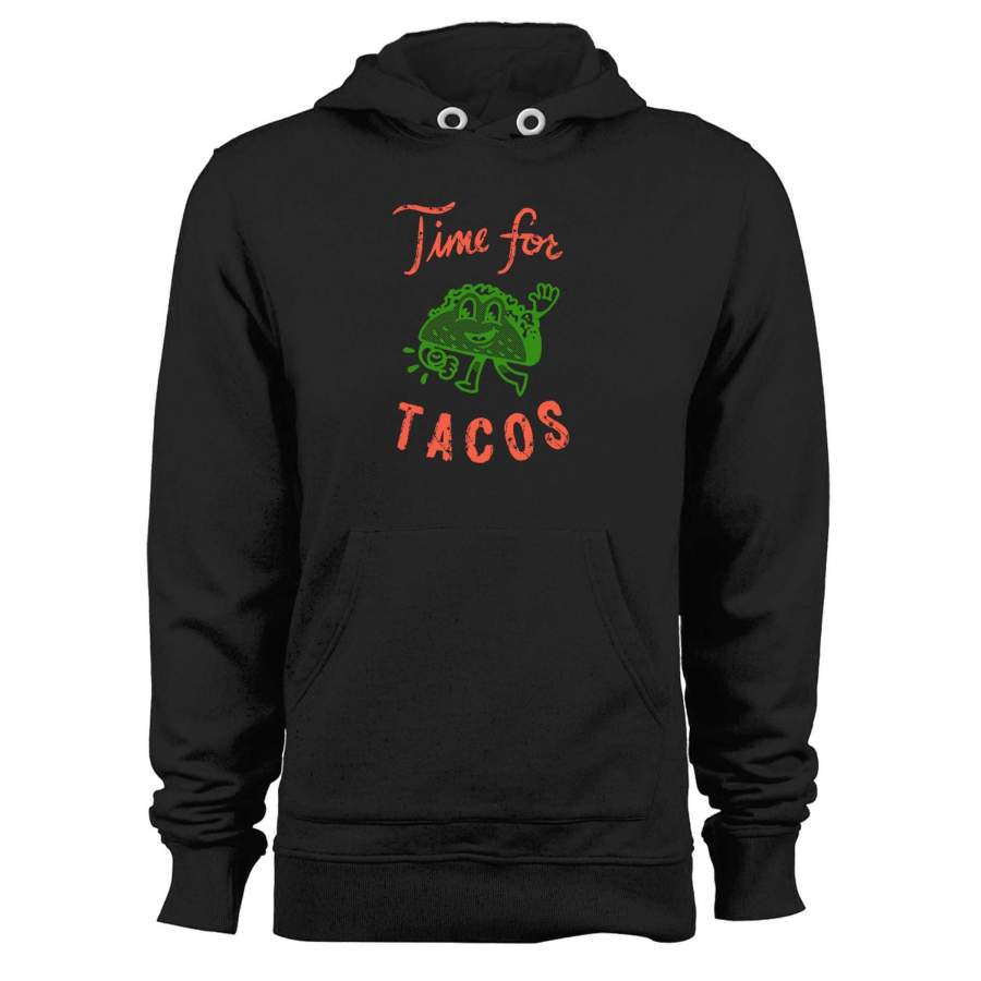 Time For Tacos Food Unisex Hoodie