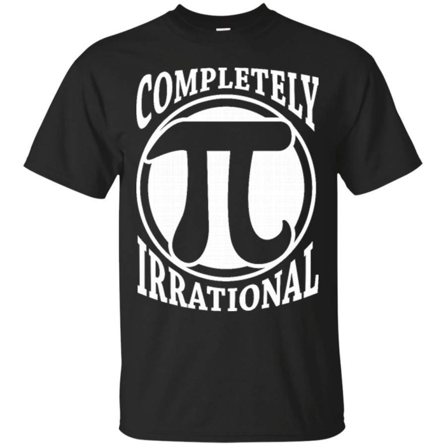 Completely Irrational Pi Math Symbol Pi Day T-shirt