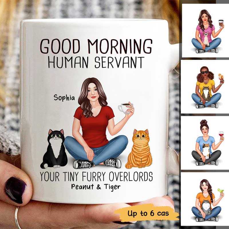 Pretty Woman Sitting Good Morning Cat Human Servant Personalized Mug