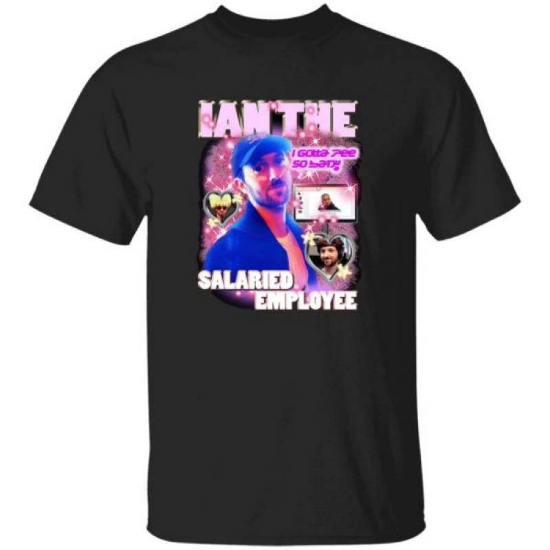 Ian The Salaried Employee T-Shirt