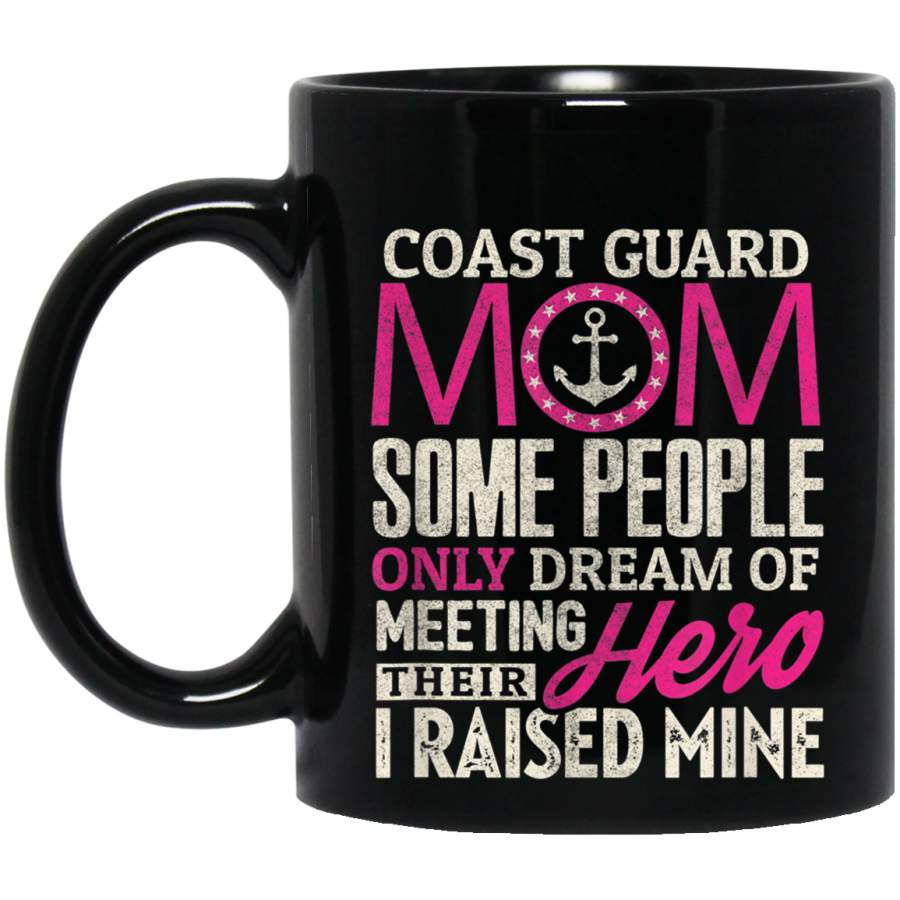 Coast Guard Mom Shirt Coast Guard Mom Some People Dream Gift Veterans Day Christmas Gift Mug