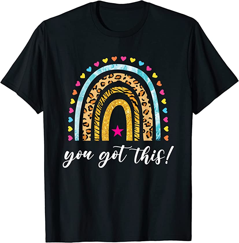 You Got This Rainbow Leopard Print Testing Test Day Teacher T-Shirt