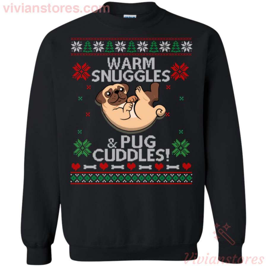 Warm Snuggles and Pug Cuddles Ugly Christmas Sweatshirt