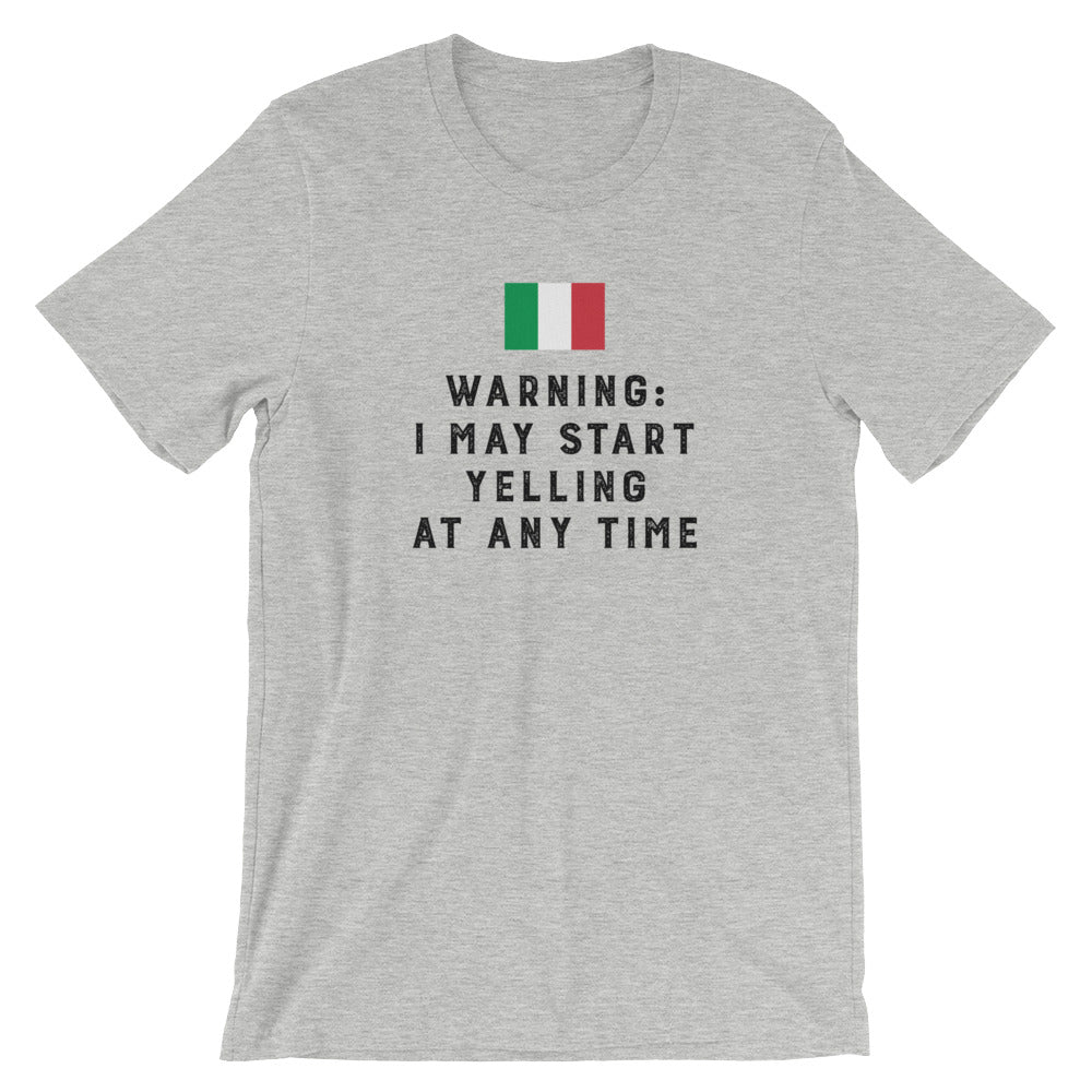 Warning I May Start Yelling Short-Sleeve Unisex T-Shirt