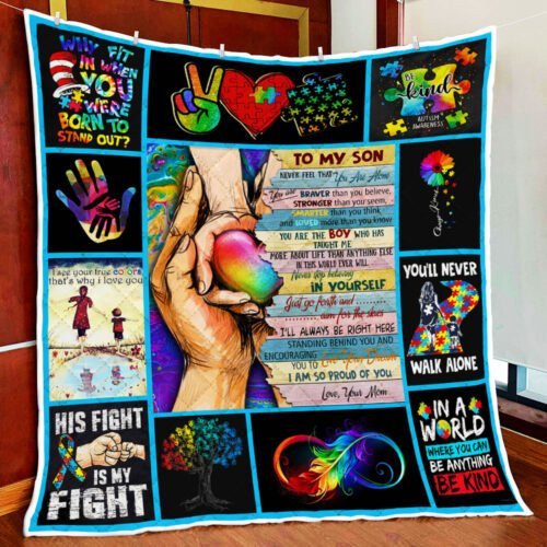 To My Son. You Will Never Walk Alone. Autism Awareness Quilt Blanket