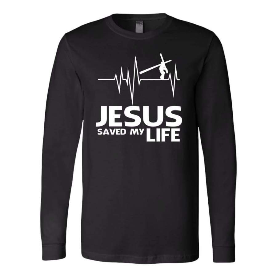 Jesus saved my life long sleeve shirt