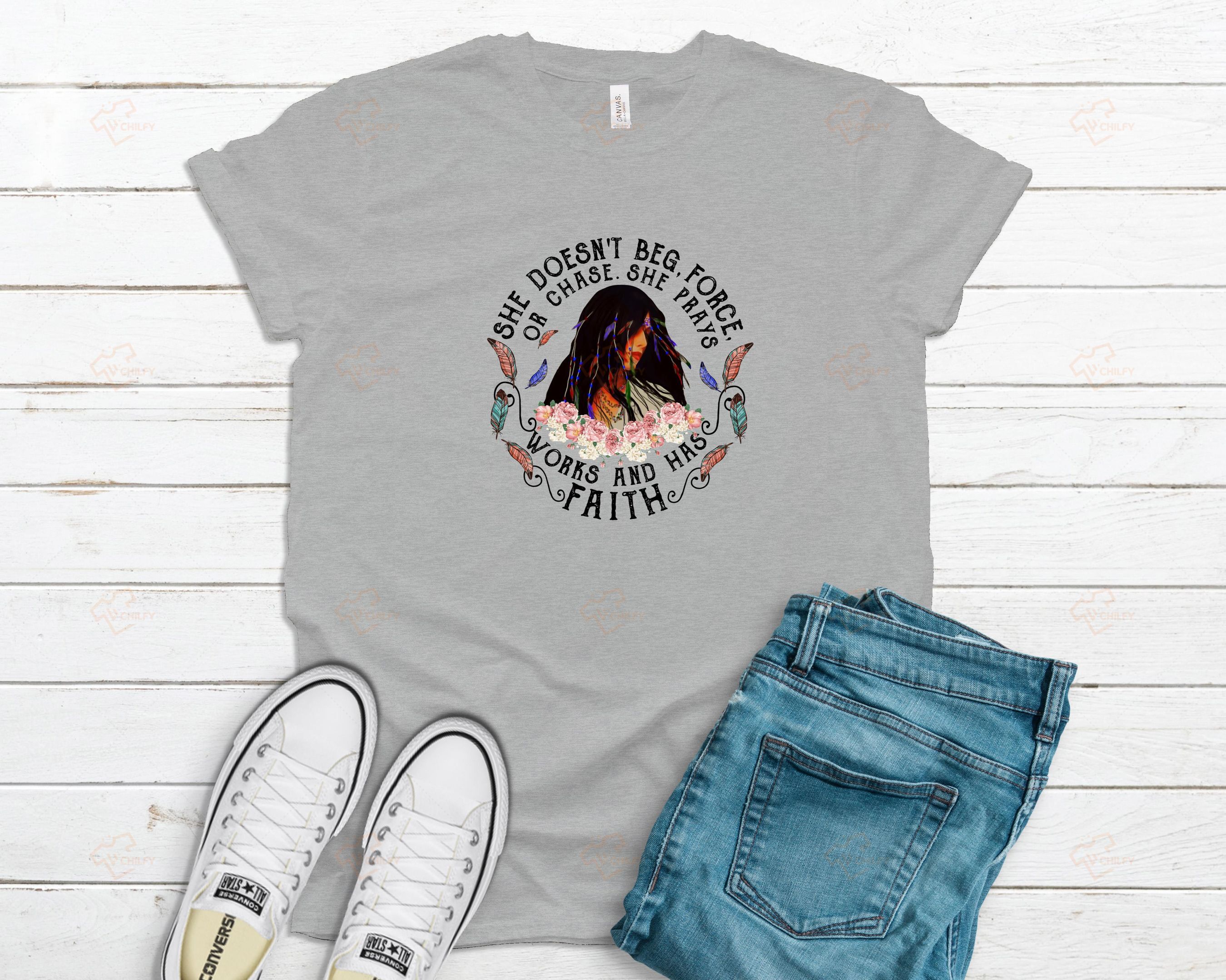 She doesn’t beg force or chase shirt, Indigenous woman shirt, Native shirt, Indiana girl, feminism