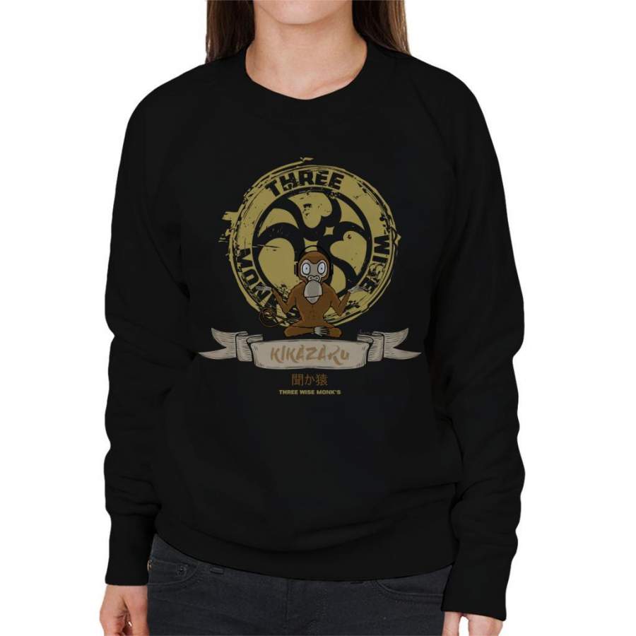 Three Wise Monkeys Kikazaru Women’s Sweatshirt