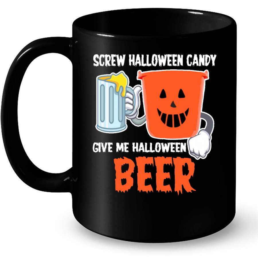 Screw Halloween Candy Give Me Halloween Beer – Full-Wrap Coffee Black Mug