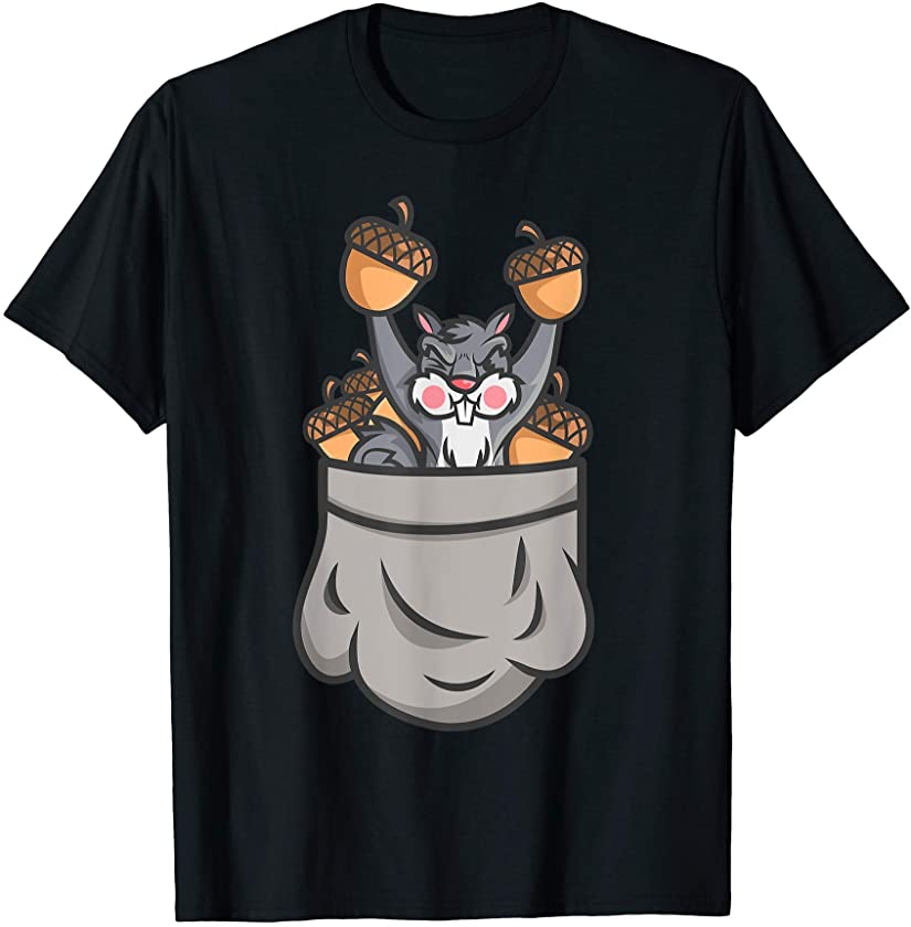 American Gray Squirrel Funny Animal In Your Pocket Gag Gift T-Shirt